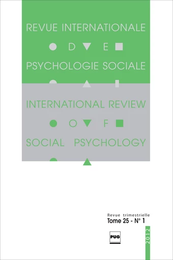 Revue internationale de psychologie sociale - 2012 - tome 25 - n°1 - Régis Scheidegger, Fabien Desponds, Benoît Dompnier, Rui Costa-Lopes, Jorge Vala, Charles M. Judd, Luca Caricati, FabioLionel Dany Lorenzi-Cioldi, Isabel Urdapilleta - PUG