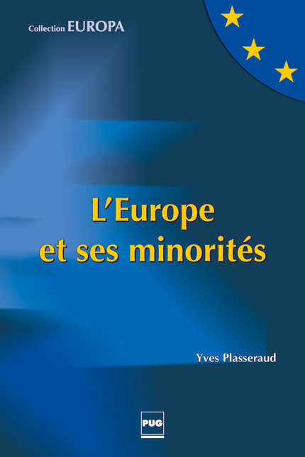 L'Europe et ses minorités - Yves Plasseraud - PUG