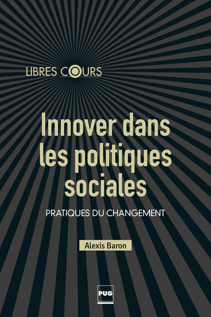 Innover dans les politiques sociales - Alexis Baron - PUG