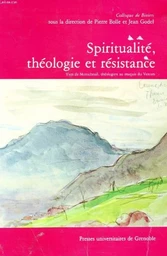 Spiritualité, théologie et résistance