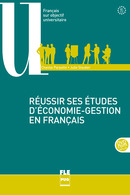 Réussir ses études d'économie-gestion en français - B1-C2