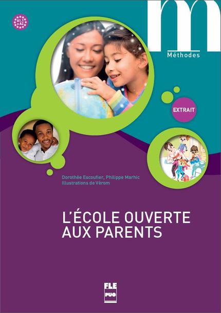L'école ouverte aux parents - Tiré à part - Dorothée Escoufier, Philippe Marhic,  Vérom - PUG