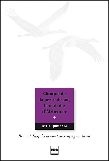 Clinique de la perte de soi, la maladie d'Alzheimer -  - PUG