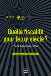 Quelle fiscalité pour le XXIe siècle ?