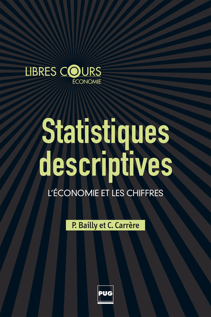 Statistiques descriptives - Pierre Bailly, Christine Carrère - PUG