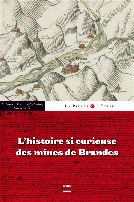 L'histoire si curieuse des mines de Brandes - Fernand Peloux, Marie-christine Bailly-Maître, Hélène Viallet - PUG