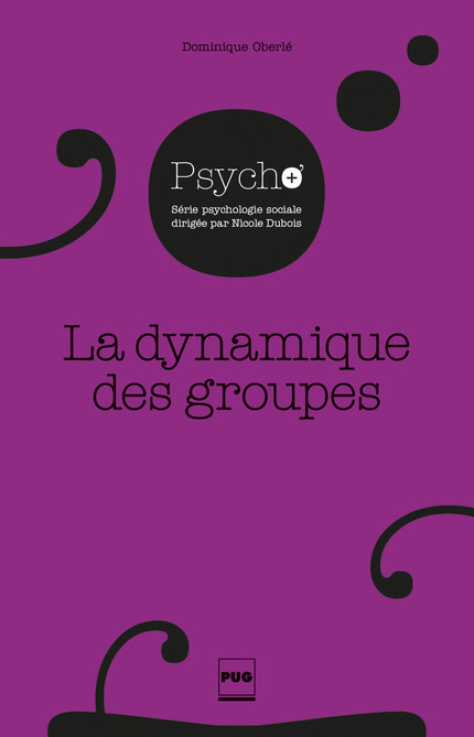 La dynamique des groupes - Dominique Oberlé - PUG