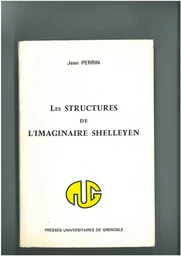 LES STRUCTURES DE L'IMAGINAIRE SHELLEYEN