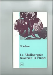 LA MEDITERRANEE TRAVERSAIT LA FRANCE