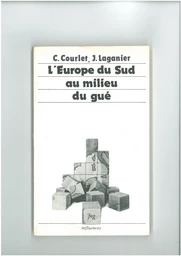 L'EUROPE DU SUD AU MILIEU DU GUE