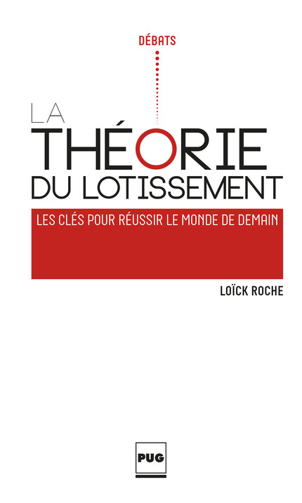 La théorie du lotissement - Loïck Roche - PUG
