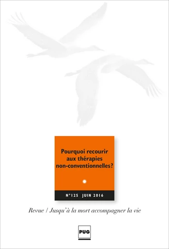 Pourquoi recourir aux thérapies non conventionnelles ?  -  - PUG