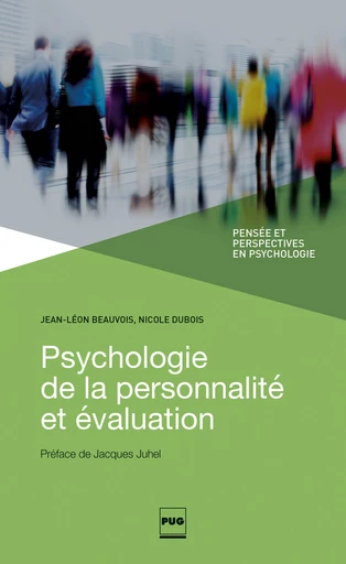 Psychologie de la personnalité et évaluation - Jean-Léon Beauvois, Nicole Dubois - PUG