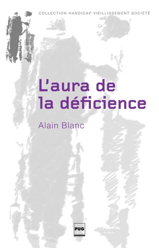 L'aura de la déficience - Alain Blanc - PUG