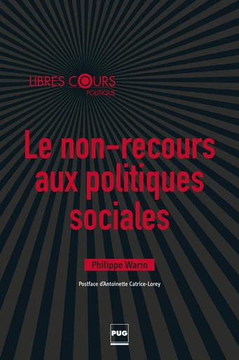 Le non-recours aux politiques sociales   - Philippe Warin - PUG