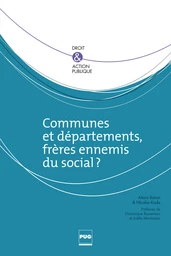 Communes et départements, frères ennemis du social