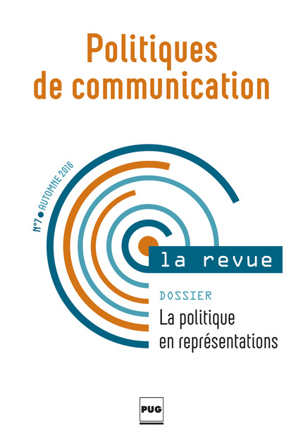 Politiques de communication n°7 - Automne 2016 -  - PUG