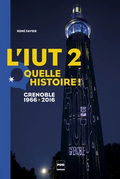 L'IUT 2, quelle histoire !