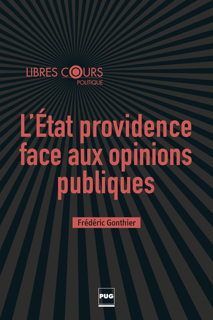 L'État providence face aux opinions publiques - Frédéric Gonthier - PUG