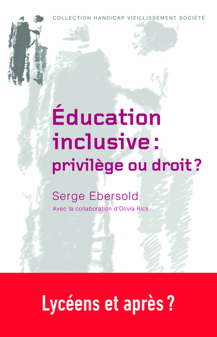 Éducation inclusive : privilège ou droit ? - Serge Ebersold - PUG