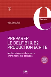 Préparer le DELF B1 & B2 •  Production écrite