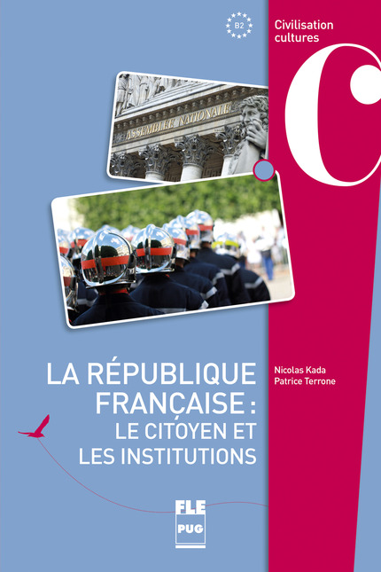 La république française - B2 - Nicolas Kada, Patrice Terrone - PUG