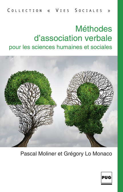 Méthodes d’association verbale pour les sciences humaines et sociales - Pascal Moliner, Grégory Lo Monaco - PUG