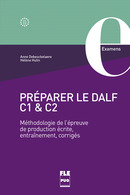 PRÉPARER LE DALF C1 & C2