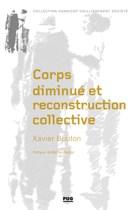 Corps diminué et reconstruction collective - Xavier Bouton - PUG