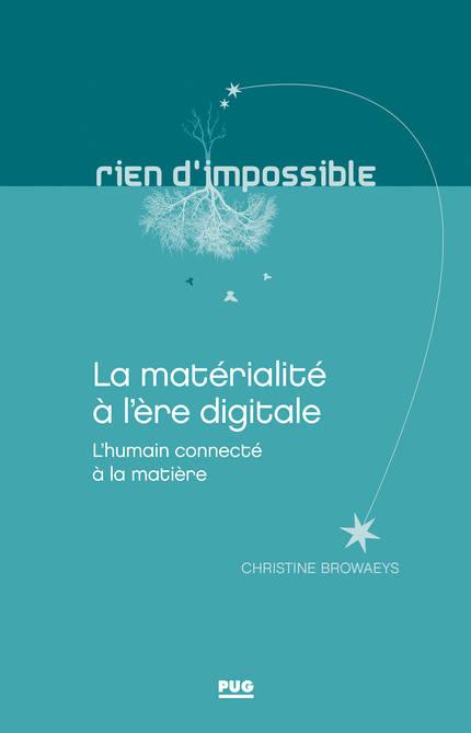 La matérialité à l’ère digitale - Christine Browaeys - PUG