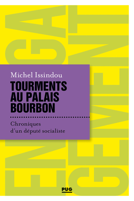Tourments au palais Bourbon - Michel Issindou - PUG