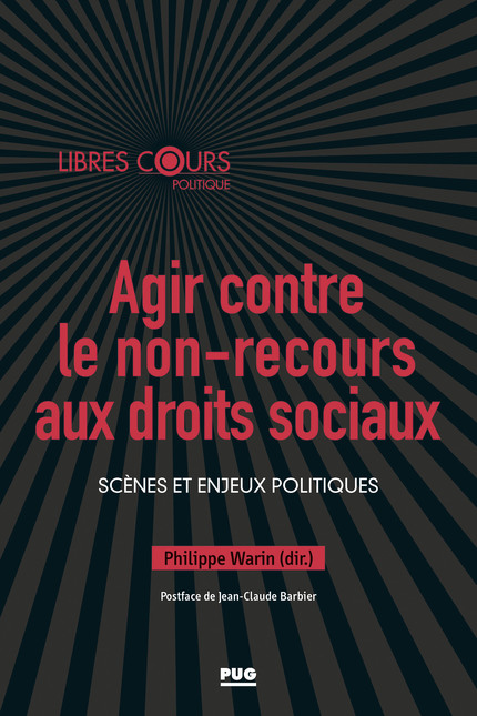 Agir contre le non-recours aux droits sociaux - Philippe Warin - PUG