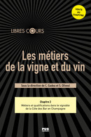 Chapitre 2 : Métiers et qualifications dans le vignoble de la Côte des Bar en Champagne de 1950 à nos jours