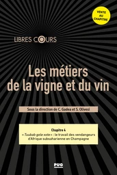  Chapitre 4 : « Tuubab gole xote » : le travail des vendangeurs d’Afrique subsaharienne en Champagne