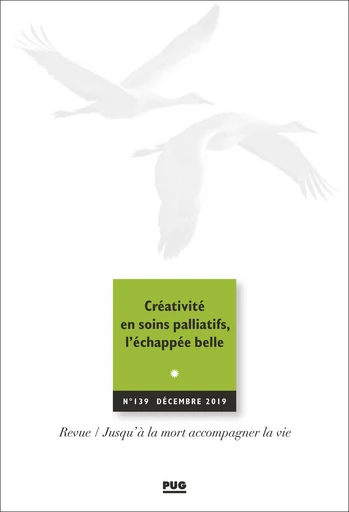 Créativité en soins palliatifs, l’échappée belle -  - PUG