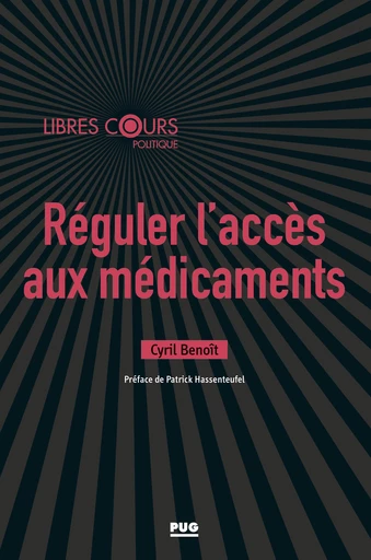 Réguler l’accès aux médicaments - Cyril Benoît - PUG