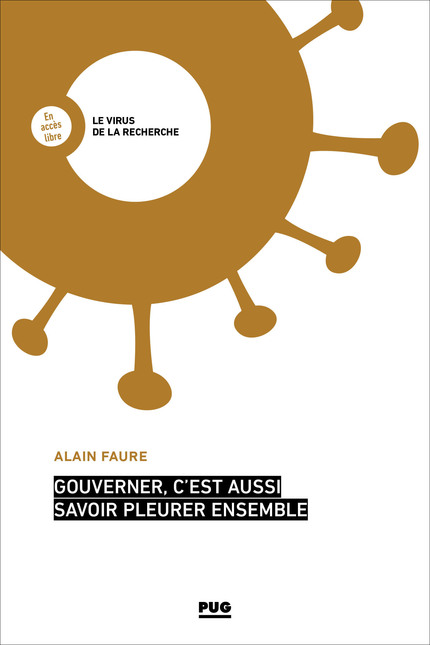 Gouverner, c'est aussi savoir pleurer ensemble - Alain Faure - PUG