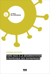 Faire face à la désorientation stratégique des entreprises