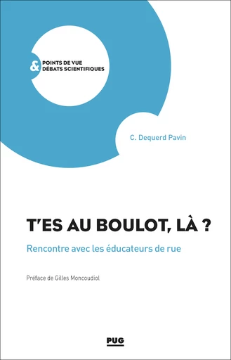 T'es au boulot, là ?  - Christiane Dequerd Pavin - PUG