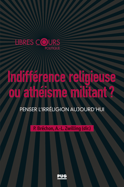 Indifférence religieuse ou athéisme militant ?  -  - PUG