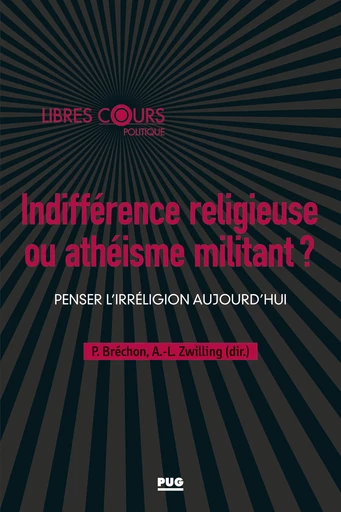 Indifférence religieuse ou athéisme militant ?  -  - PUG