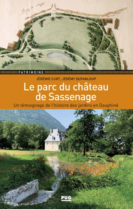 Le parc du château de Sassenage - Jérémie Curt, Jérémy Dupanloup - PUG