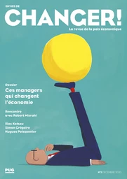 Ces managers qui changent l’économie