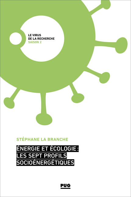 Énergie et écologie : les sept profils socioénergétiques - Stéphane La Branche - PUG