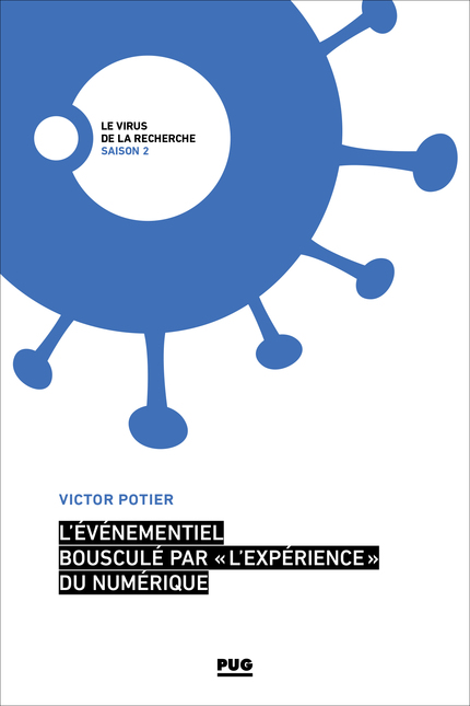 L’événementiel bousculé par « l’expérience » du numérique - Victor Potier - PUG