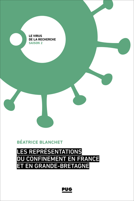 Les représentations du confinement en France et en Grande-Bretagne - Béatrice Blanchet - PUG