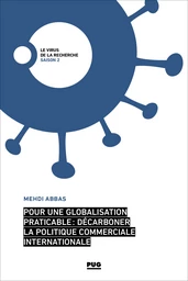 Pour une globalisation praticable : décarboner la politique commerciale internationale