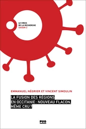 La fusion des régions en Occitanie : nouveau flacon, même cru ?