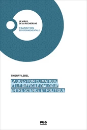 La question climatique et le difficile dialogue entre science et politique