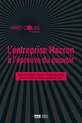 L'entreprise Macron à l'épreuve du pouvoir -  - PUG et UGA éditions